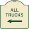 Signmission Driveway All Trucks W/ Left Arrow Heavy-Gauge Aluminum Architectural Sign, 18" x 18", TG-1818-24130 A-DES-TG-1818-24130 - alternate 1